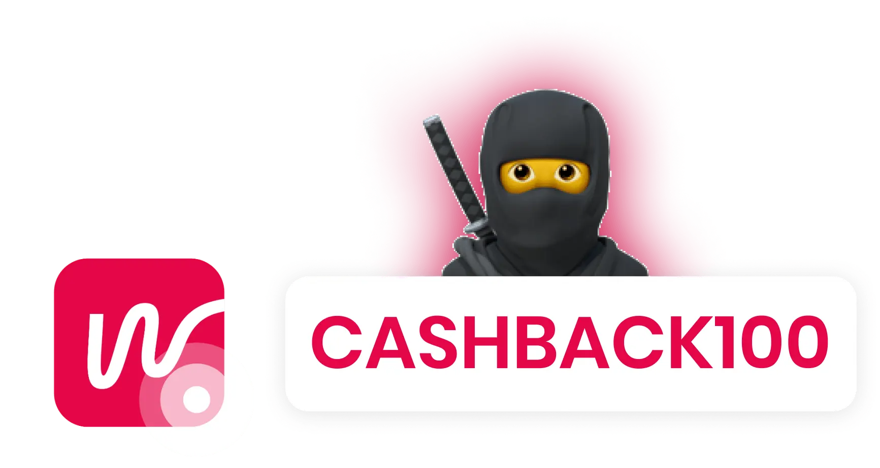 ninja with cashback sign 'cashback100'